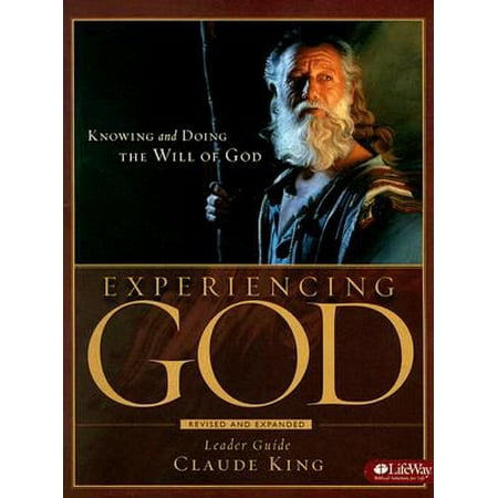 Experiencing God - Leader Guide : Knowing and Doing the Will of (God Knows Best Images)