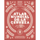 thumbnail image 1 of Libro Atlas Mundial De La Cerveza Tapa Dura, Autor Tim Webb, Editorial Blume, 1 of 1