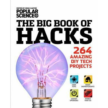 Pre-Owned The Big Book of Hacks: 264 Amazing DIY Tech Projects (Hardcover) 1616284501 9781616284503