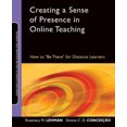 thumbnail image 2 of Creating a Sense of Presence in Online Teaching: How to "Be There" for Distance Learners, 2 of 3