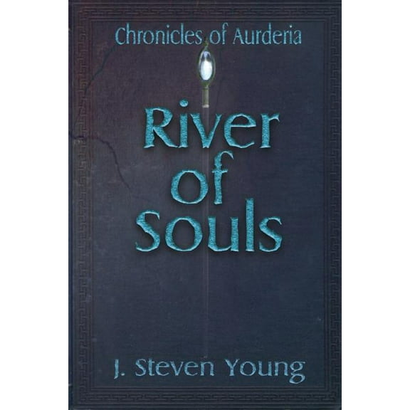 Chronicles of Aurderia River of Souls, Book 2, (Paperback)