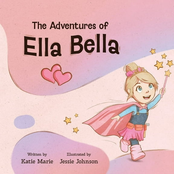 The Adventures of Ella Bella, (Paperback)