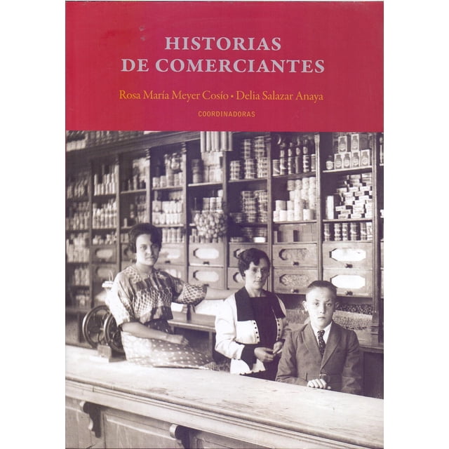 Historias de comerciantes INAH 9786075390956