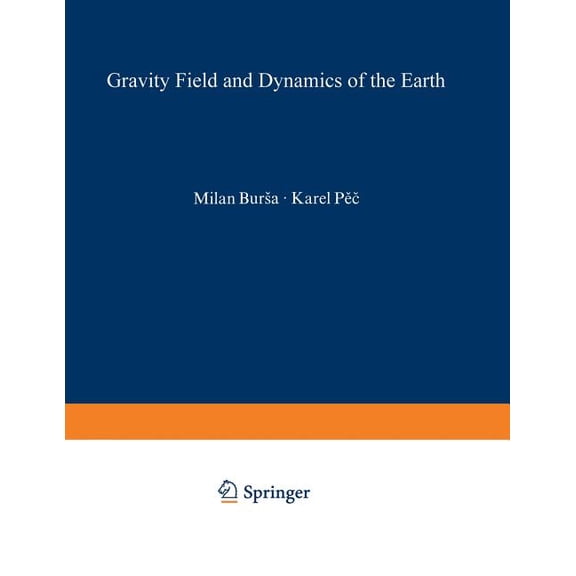 Gravity Field and Dynamics of the Earth, (Paperback)