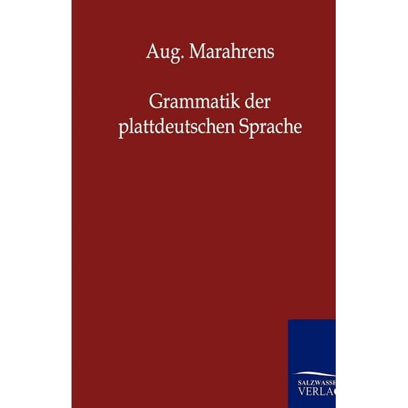 Grammatik der plattdeutschen Sprache (Paperback)