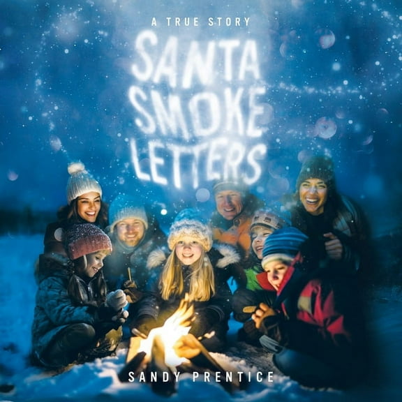 Santa Smoke Letters: A True Story, (Paperback)
