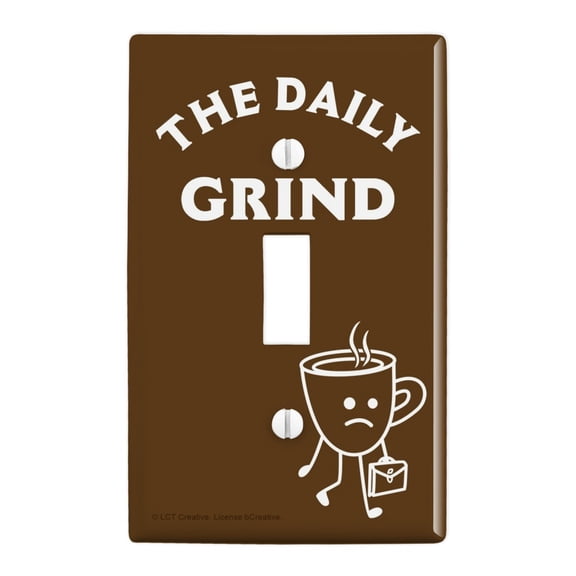 The Daily Grind Coffee Work Funny Humor Plastic Wall Decor Toggle Light Switch Plate Cover