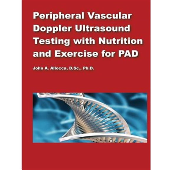 Pre-Owned Peripheral Vascular Doppler Ultrasound Testing With Nutrition and Exercise for P