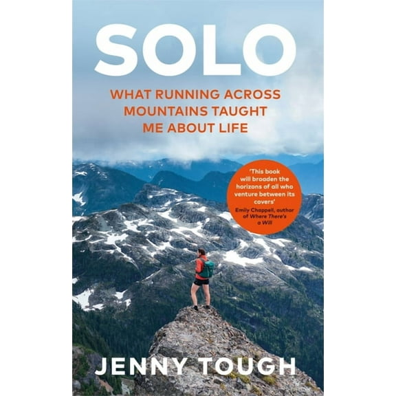 SOLO : What running across mountains taught me about life (Hardcover)