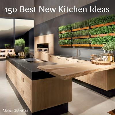150 Best New Kitchen Ideas - eBook (The Best Kitchen Design)