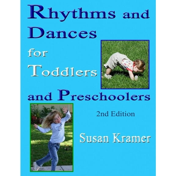 Rhythms and Dances for Toddlers and Preschoolers, 2nd Edition, (Paperback)