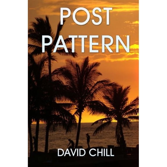 Post Pattern Burnside Series Paperback 0990416704 9780990416708 David Chill