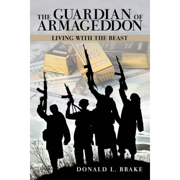 The Guardian of Armageddon: Living with the Beast, (Paperback)