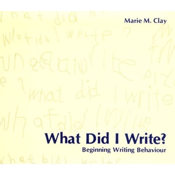 Pre-Owned What Did I Write?: Beginning Writing Behaviour (Paperback) 0435011200 9780435011208