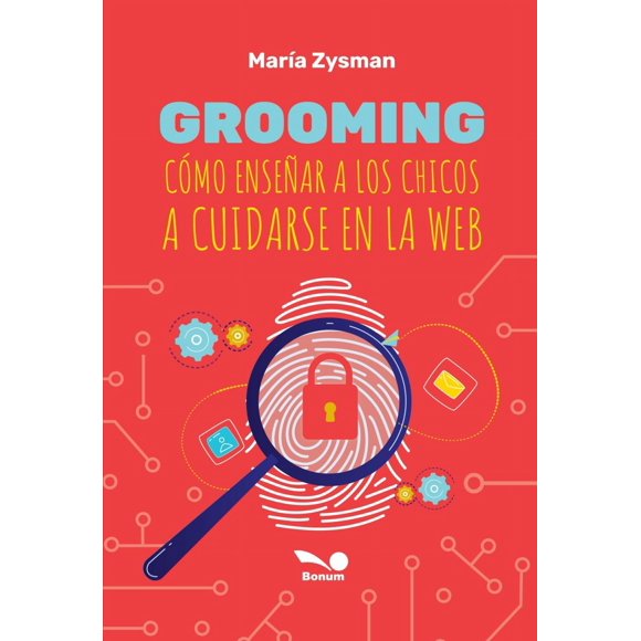 Libro Grooming Tapa Blanda, Autor Maria Zysman, Editorial Bonum