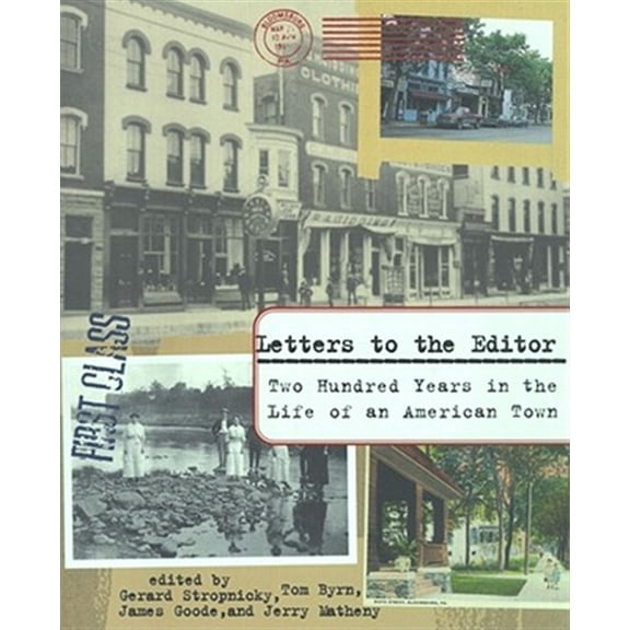 Pre-Owned Letters to the Editor: Two Hundred Years in the Life of an American Town Paperback
