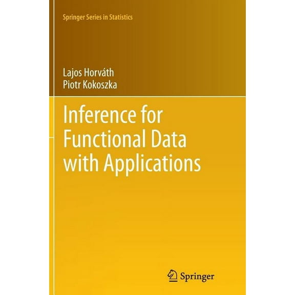 Springer Statistics Inference for Functional Data with Applications, Book 200, (Paperback)