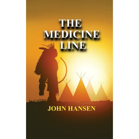 The Medicine Line, (Paperback)