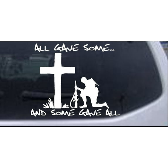 All Gave Some... And Some Gave All Car or Truck Window Decal Sticker
