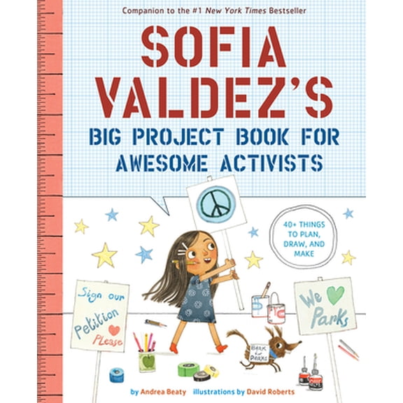 Pre-Owned Sofia Valdez's Big Project Book for Awesome Activists (Paperback) 1419749447 9781419749445
