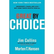 Pre-Owned Great by Choice: Uncertainty, Chaos, and Luck-Why Some Thrive Despite Them All Good to Great, 5 Hardcover 0062120999 9780062120991 Jim Collins, Morten T. Hansen