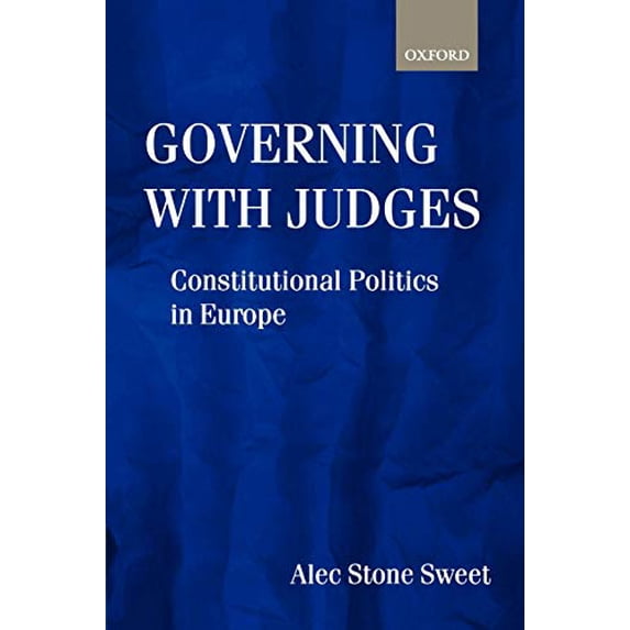Pre-Owned Governing with Judges: Constitutional Politics in Europe, 9780198297710, 0198297718, Paperback, English ed. edition