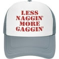thumbnail image 1 of Humour Hat Gag First Nag Later Bold Quote Mesh Trucker Cap, 1 of 2