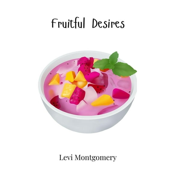 Fruitful Desires, (Hardcover)