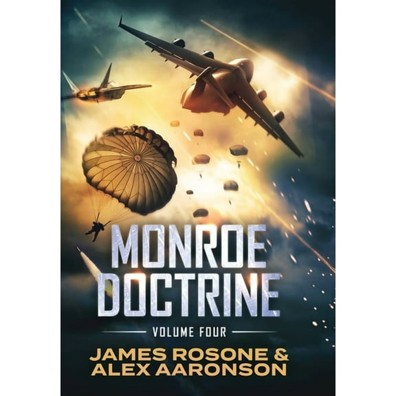 Monroe Doctrine Monroe Doctrine: Volume IV, Book 4, (Hardcover)