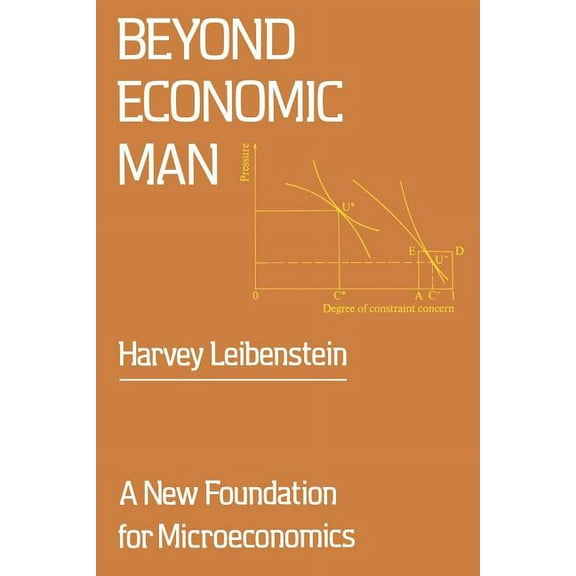 Beyond Economic Man: A New Foundation for Microeconomics (Paperback)