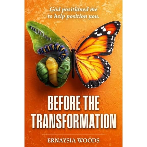 Before The Transformation, (Paperback)