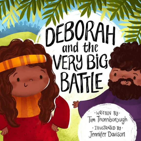 Very Best Bible Stories Deborah and the Very Big Battle, (Hardcover)
