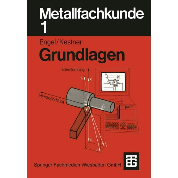 Metallfachkunde 1: Grundlagen, (Paperback)