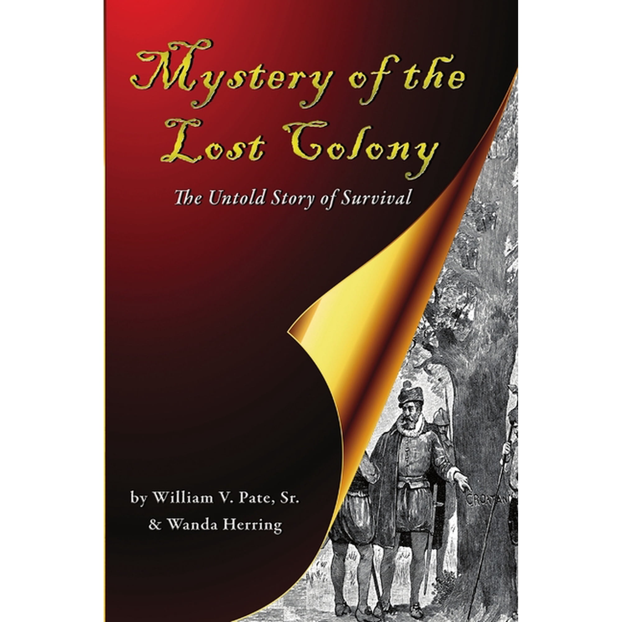 Mystery of the Lost Colony-The Untold Story of Survival (Paperback)