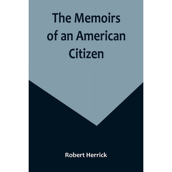 The Memoirs of an American Citizen, (Paperback)