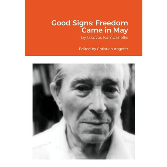 Good Signs: Freedom Came in May (Paperback)