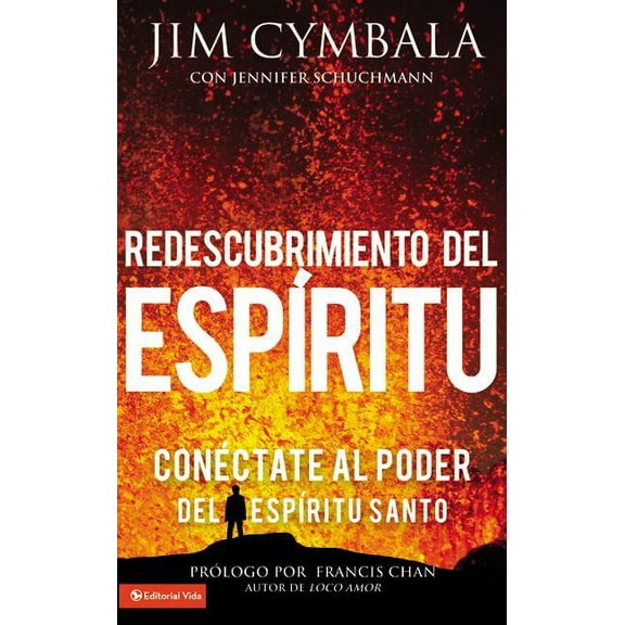 El Redescubrimiento del Esp��ritu: Con��ctate al poder del Esp��ritu Santo, (Paperback)