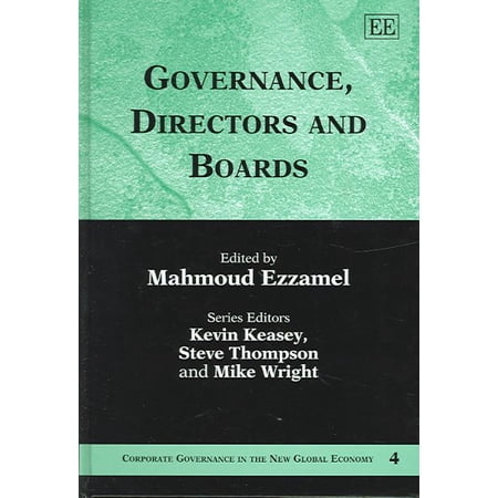 Governance Directors and Boards Corporate Governance in the New Global Economy series