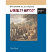 Pre-Owned Documents to Accompany America's History, Volume I: To 1877 (Paperback 9780312454425) by James A Henretta, Melvin Yazawa