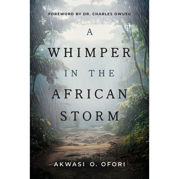 A Whimper in the African Storm, (Paperback)