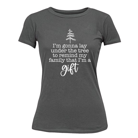 Christmas I'm a Gift Gonna Lay Under The Tree Shirt for Women Womens Tshirt, L, Charcoal