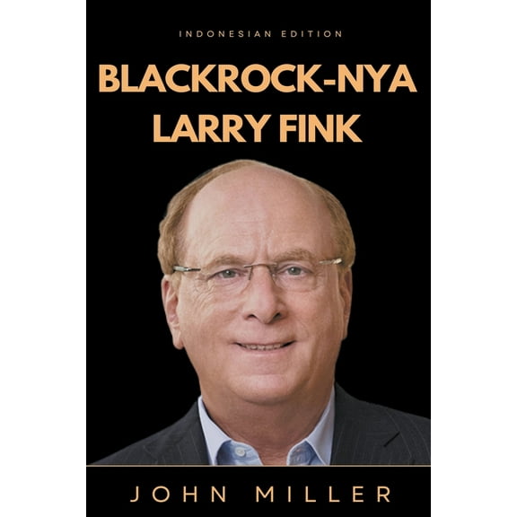 BlackRock-nya Larry Fink (Paperback)