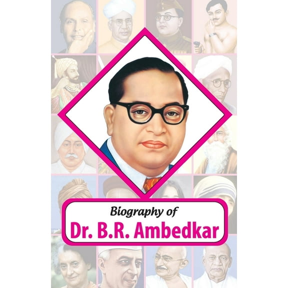 Biography of Dr. BR Ambedkar, (Paperback)