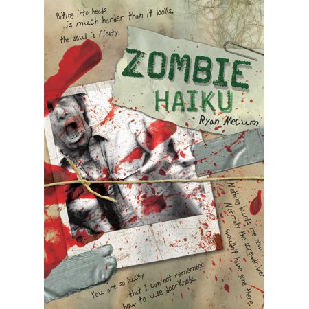 Zombie Haiku : Good Poetry For Your...Brains