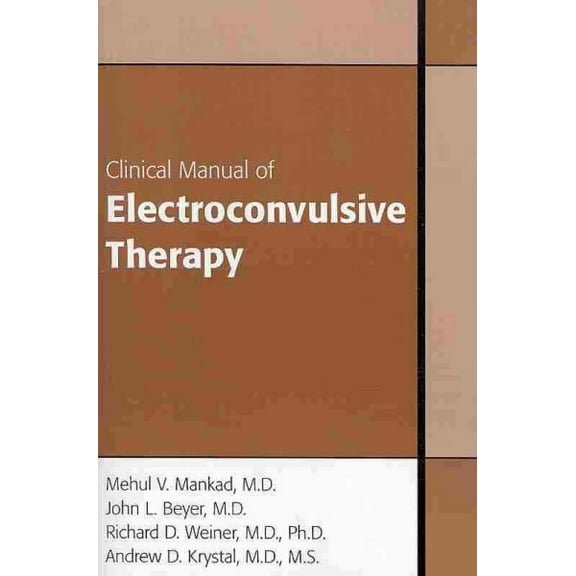 Clinical Manual of Electroconvulsive Therapy (Paperback)