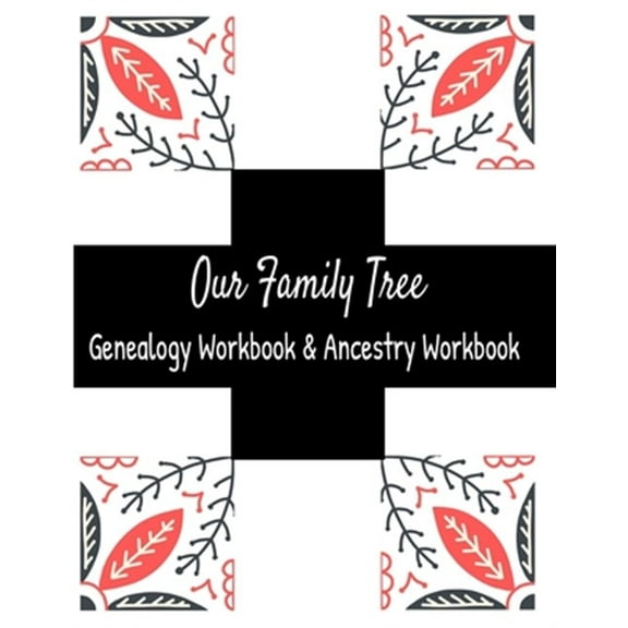 Our Family Tree Genealogy Workbook & Ancestry Tracker: Research Family Heritage and Track Ancestry (Paperback) by Kanig Designs