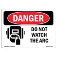 thumbnail image 1 of SignMission OS-DS-A-1218-L-1184 12 x 18 Po Signe de Danger OSHA - Ne Regardez Pas l'Arc, 1 of 1