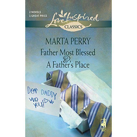 Pre-Owned Father Most Blessed/A Father's Place (Love Inspired Classics) (Unknown) 0373652674 9780373652679