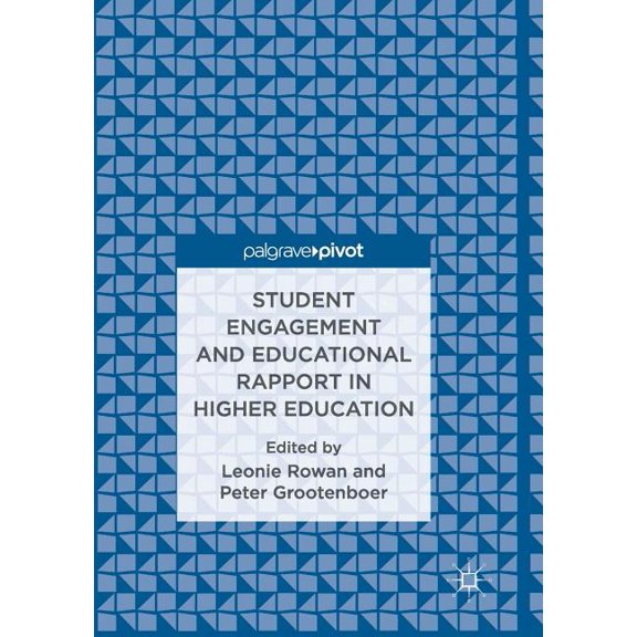 Student Engagement and Educational Rapport in Higher Education, (Paperback)