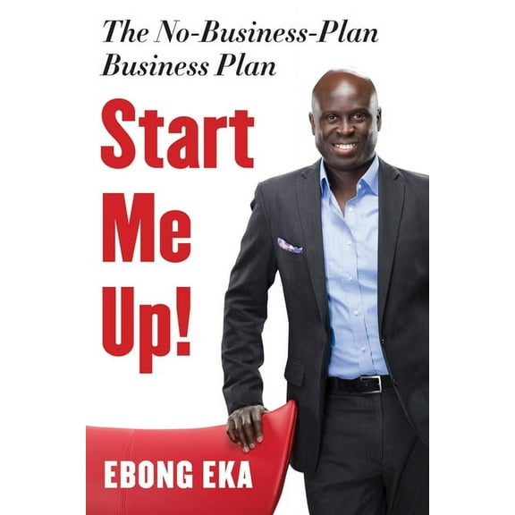 Start Me Up! : The No-Business-Plan Business Plan (Edition 1) (Paperback)